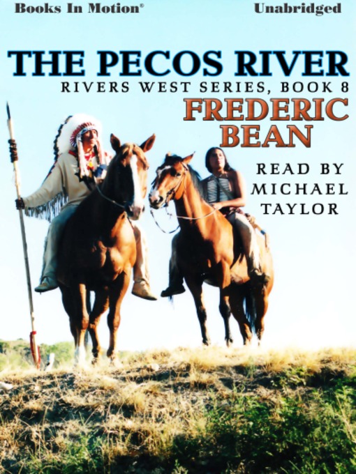 Title details for The Pecos River by Frederic Bean - Available